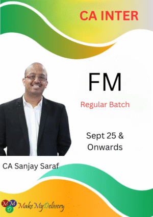 CA Inter Financial Management Full Course by Sanjay Saraf for Sept 25 & Jan 26 Exams