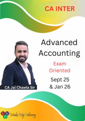 CA Inter Advanced Accounting Exam-Oriented Jai Chawla Sep 25 & Jan 26 Exam