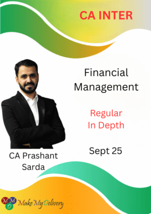 CA Inter Financial Management Regular Prashant Sarda Sept 25 Exam