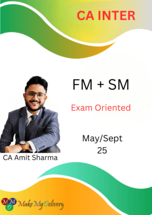 CA Inter FM & SM Exam Oriented Live Amit Sharma Sept 25 Exams