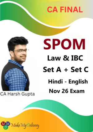 CA Final SPOM Law & IBC Set A + Set C by CA Harsh Gupta Nov 26