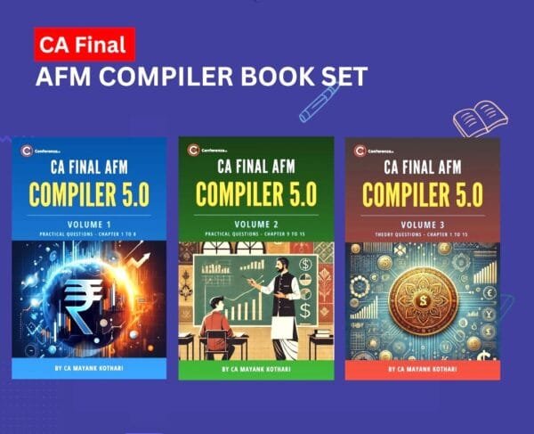 CA Final AFM Compiler By CA Mayank Kothari May 2025