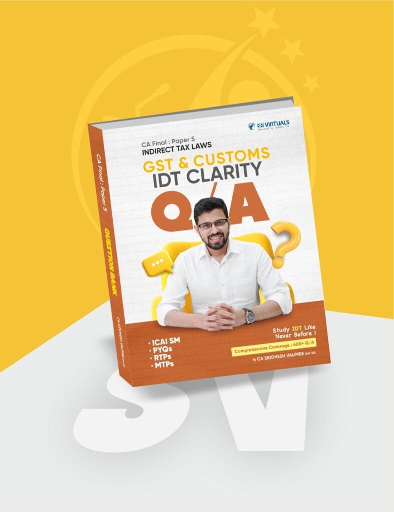 CA Final IDT Q/A Clarity By CA Siddhesh Valimbe