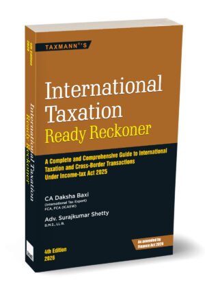 Taxmann International Taxation Ready Reckoner By Daksha Baxi & Surajkumar Shetty 4th Edition June 2026