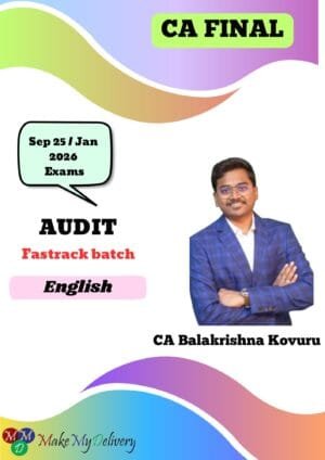 CA Final Audit Fastrack By CA Balakrishna Kovuru Sep 2025