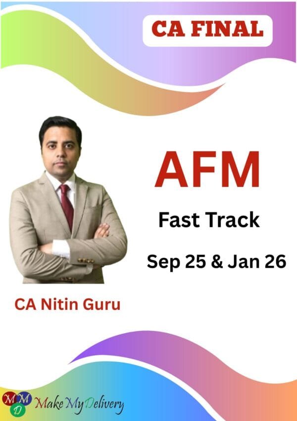 CA Final AFM Fast Track By CA Nitin Guru Sept 2025 Exam