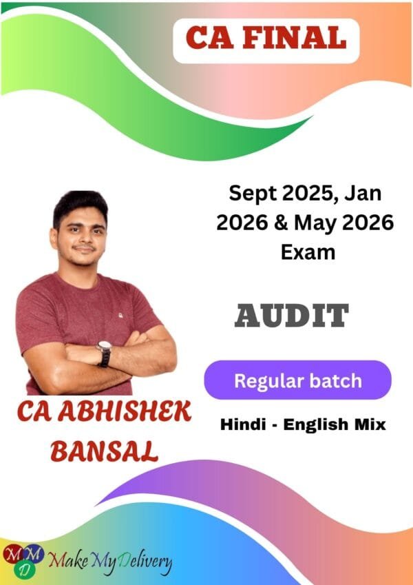 CA Final Audit Regular Batch CA Abhishek Bansal Sep 25 Exam