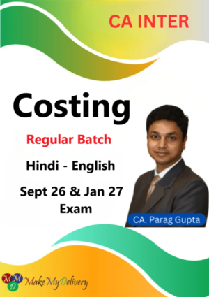 CA Inter Costing Regular by CA Parag Gupta Sept 26 & Jan 27