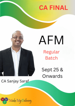 CA Final Advanced Financial Management Regular Batch CA Sanjay Saraf Sept 25 & Jan 26 Exams