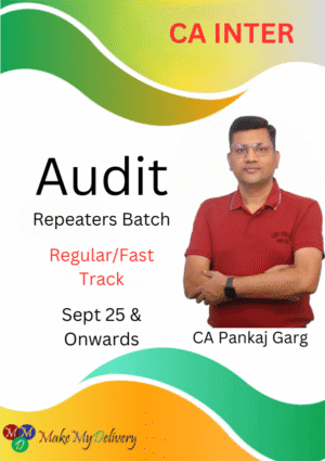 CA Inter Audit Repeater Batch CA Pankaj Garg Sept 25 Exams & Onwards