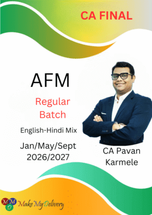 CA Final AFM Regular In-Depth CA Pavan Karmele Jan/May/Sept 26/27 Exams