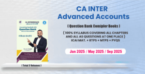CA Inter ADV Accounts Question Bank Set by CA Jai Chawla Sept 25 Exams