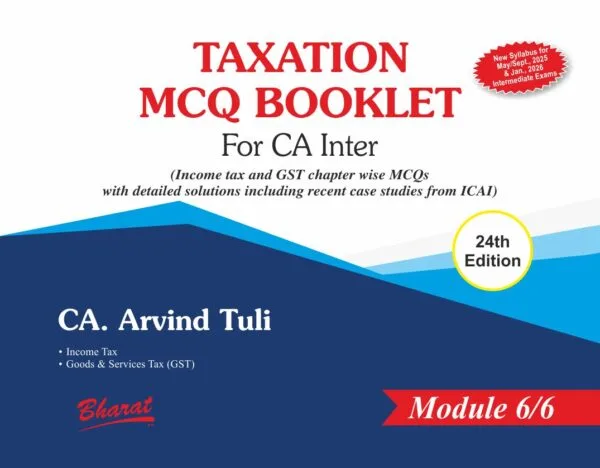 CA Inter Taxation MCQ Booklet By CA. Arvind Tuli May 25