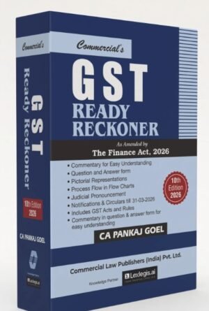 Commercial GST Ready Reckoner By Pankaj Goel 10th Edition April 2026