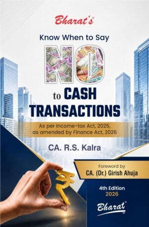 Bharat Know When to Say No to Cash Transactions By CA. R.S. Kalra 4th Edition July 2026