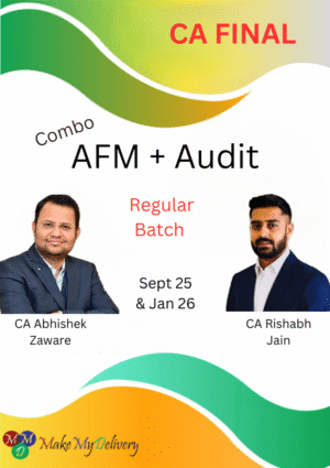 CA Final AFM + Audit Regular CA Abhishek Zaware & CA Rishabh Jain Sept 25 & Jan 26 Exams
