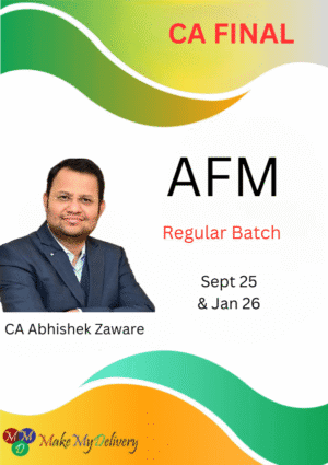 CA Final AFM Regular Lectures CA Abhishek Zaware Sept 25 & Jan 26 Exams