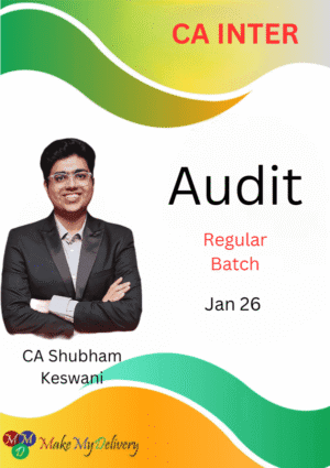 CA Inter Auditing & Ethics Regular Batch By CA Shubham Keswani Jan 26 Exams