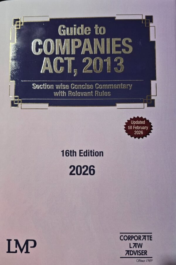 Concise Study Guide Guide to Companies Act 2013 Section Wise Concise Commentary