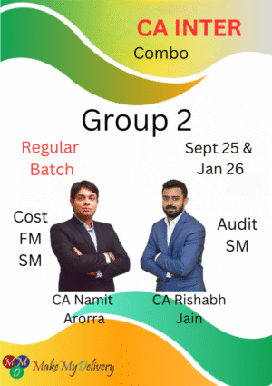 CA Inter Group 2 Combo (Cost, FM, SM & Audit) by Namit Arora & Rishabh Jain for Sept 25 & Jan/May 26 Exam