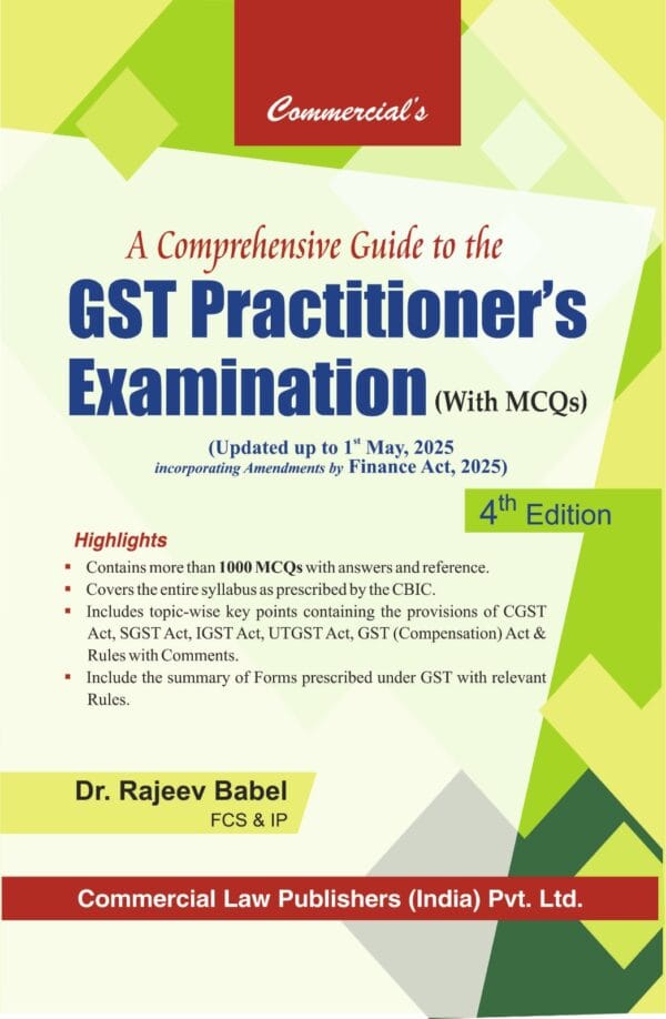 GST Practitioner's Examination (with MCQs) By Dr Rajeev Babel