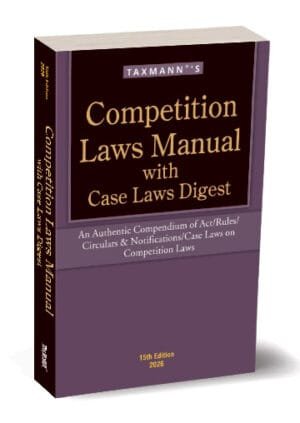 Taxmann Competition Laws Manual with Case Laws Digest Edition Dec 2025