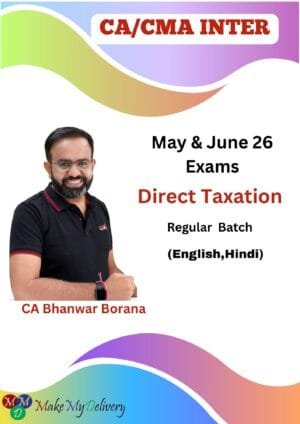CA/CMA Inter Direct Taxation Regular Batch CA Bhanwar Borana