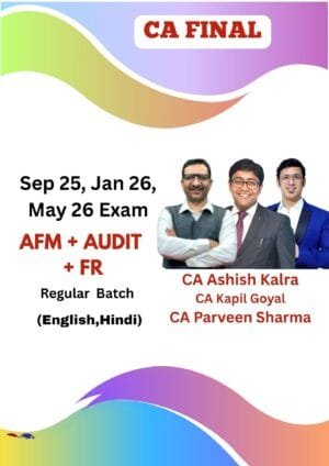 CA Final FR AFM Audit Ashish Kalra CA Parveen Sharma