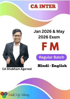 CA Inter FM Regular CA Shubham Agarwal Jan / May 26 Exam