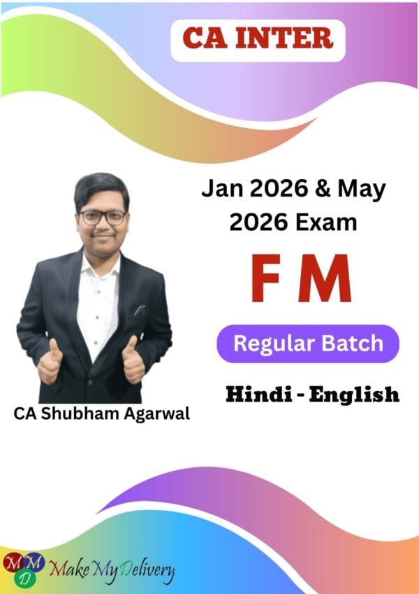 CA Inter FM Regular CA Shubham Agarwal Jan / May 26 Exam