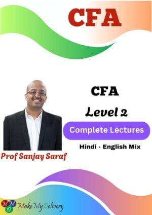 CFA Level 2 Complete Lectures By Prof Sanjay Saraf