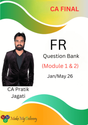 CA Final Book FR Question Bank Module 1 & 2 CA Pratik Jagati Jan 26 Exam