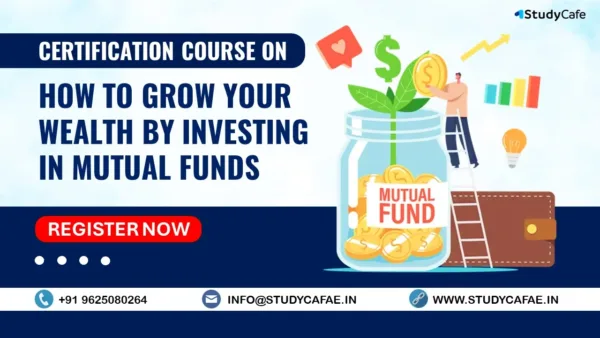 Certification Course Grow your Wealth Investing in Mutual Funds
