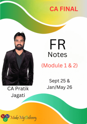 CA Final FR Notes Module 1 & 2 Pratik Jagati Sept 25 & Jan/May 26 Exam