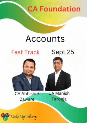 CA Foundation Accounts Fast Track Abhishek Zaware & Manish Tardeja Sept 25 & Jan 26 Exam