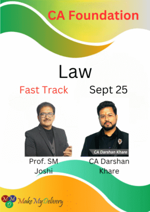 CA Foundation Law Fast Track S.M. Joshi & Darshan Khare Sept 25 & Jan 26 Exam
