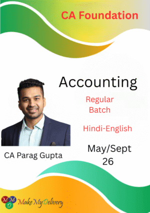 CA Foundation Accounting Regular Parag Gupta May/Sept 26 Exam