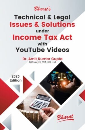 Technical & Legal Issues & Solutions under Income Tax Act