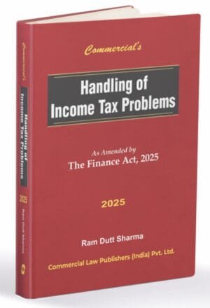 Handling of Income Tax Problems Ram Dutt Sharma Edition April