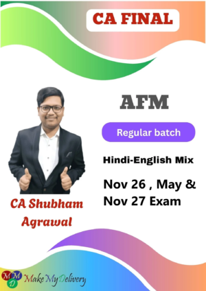 CA Final AFM Regular Batch By CA Shubham Agarwal Nov 26, May & Nov 27