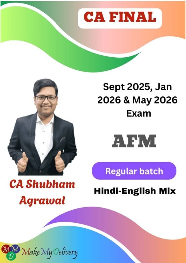 CA Final AFM Regular Batch CA Shubham Agrawal Sep 25 Exam