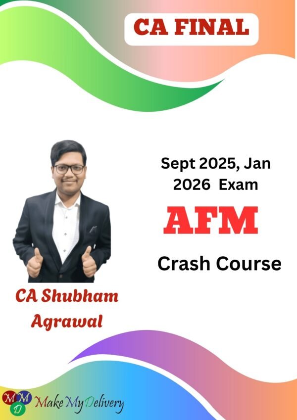 CA Final AFM Crash Course CA Shubham Agarwal Sep 25 Exam