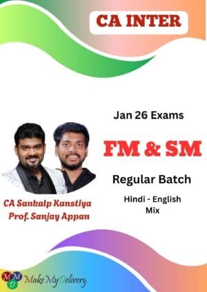 CA Inter FM SM Regular CA Sankalp Kanstiya and Sanjay Appan