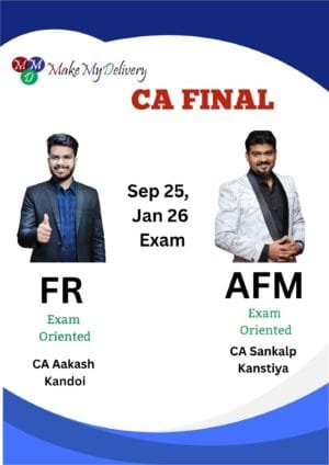 CA Final FR & AFM Exam Oriented Batch CA Aakash Kandoi