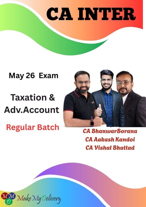 CA Inter Taxation & Advanced Accounting By CA Bhanwar Borana