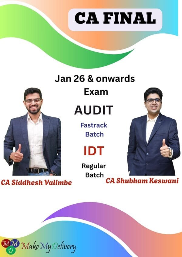 CA Final IDT & Audit CA Siddhesh Valimbe CA Shubham Keswani