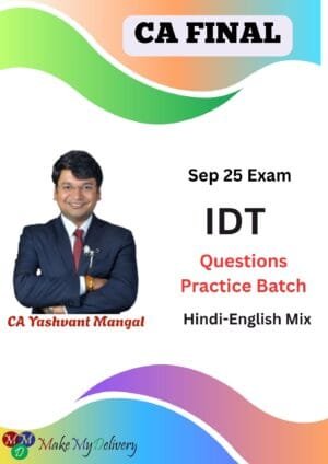 CA Final IDT Questions Practice Batch By CA Yashvant Mangal