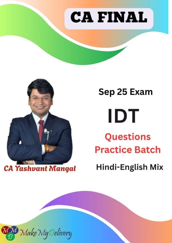 CA Final IDT Questions Practice Batch By CA Yashvant Mangal
