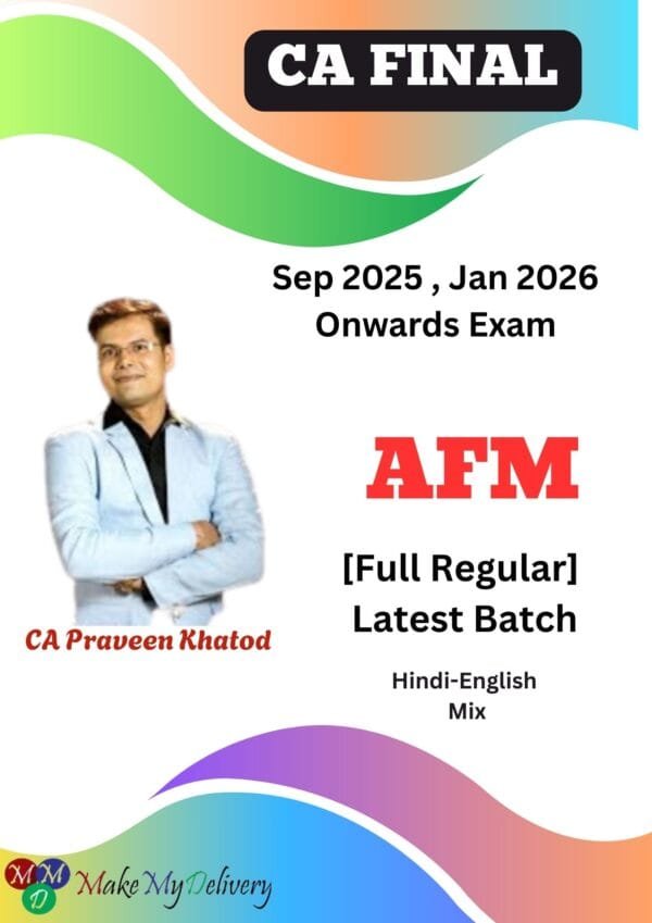 CA Final AFM Regular Batch By Praveen Khatod Sep 25 Jan 26