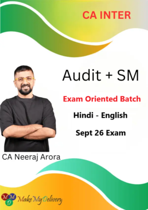 CA Inter Audit & SM Exam Oriented by CA Neeraj Arora Sept 26